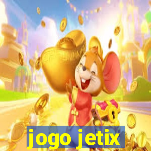 jogo jetix